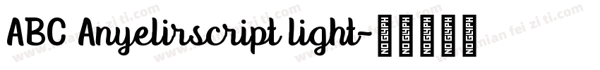 ABC Anyelirscript light字体转换